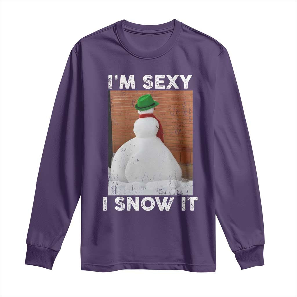 Sarcastic Snowman Long Sleeve Shirt Funny Christmas I'm Sexy and I Snow It - Wonder Print Shop
