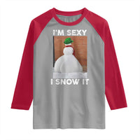 Sarcastic Snowman Raglan Shirt Funny Christmas I'm Sexy and I Snow It - Wonder Print Shop
