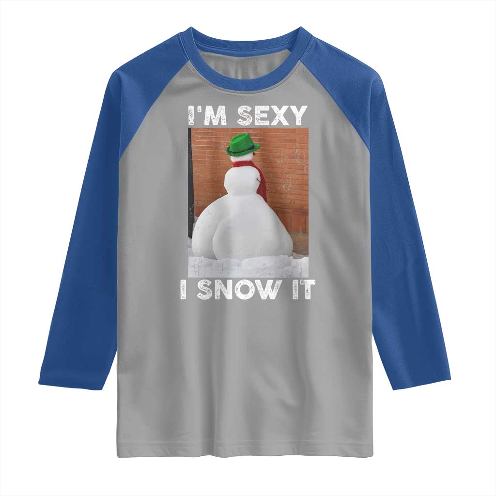 Sarcastic Snowman Raglan Shirt Funny Christmas I'm Sexy and I Snow It - Wonder Print Shop