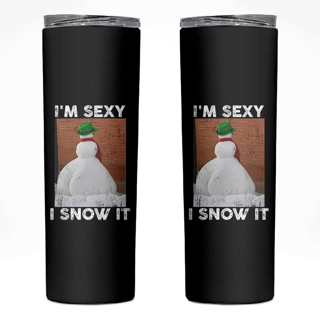 Sarcastic Snowman Skinny Tumbler Funny Christmas I'm Sexy and I Snow It - Wonder Print Shop