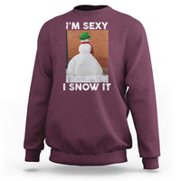 Sarcastic Snowman Sweatshirt Funny Christmas I'm Sexy and I Snow It - Wonder Print Shop