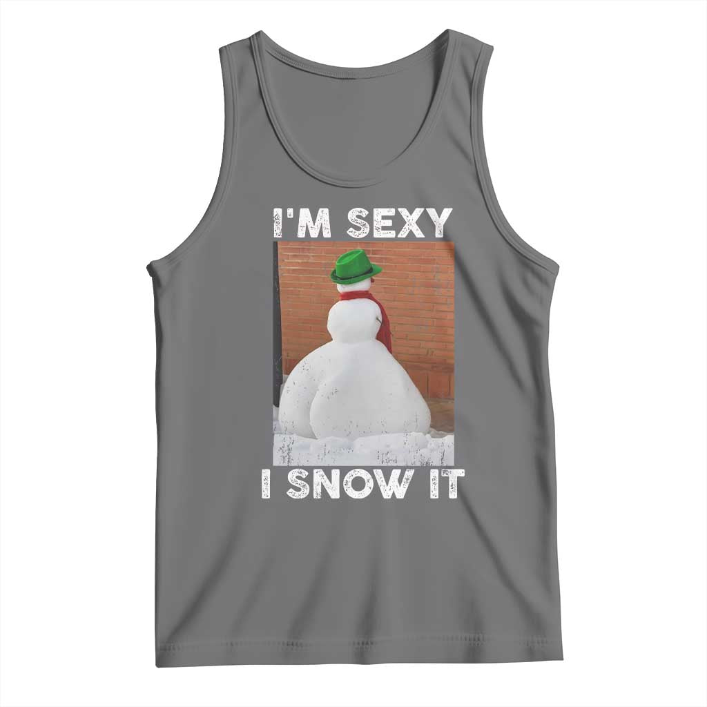 Sarcastic Snowman Tank Top Funny Christmas I'm Sexy and I Snow It - Wonder Print Shop
