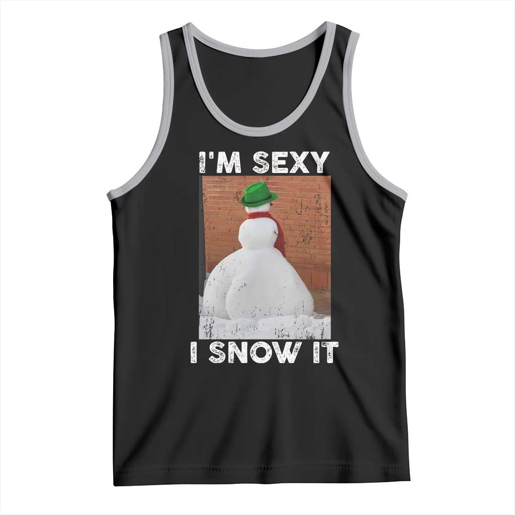 Sarcastic Snowman Tank Top Funny Christmas I'm Sexy and I Snow It - Wonder Print Shop