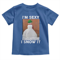 Sarcastic Snowman Toddler T Shirt Funny Christmas I'm Sexy and I Snow It - Wonder Print Shop