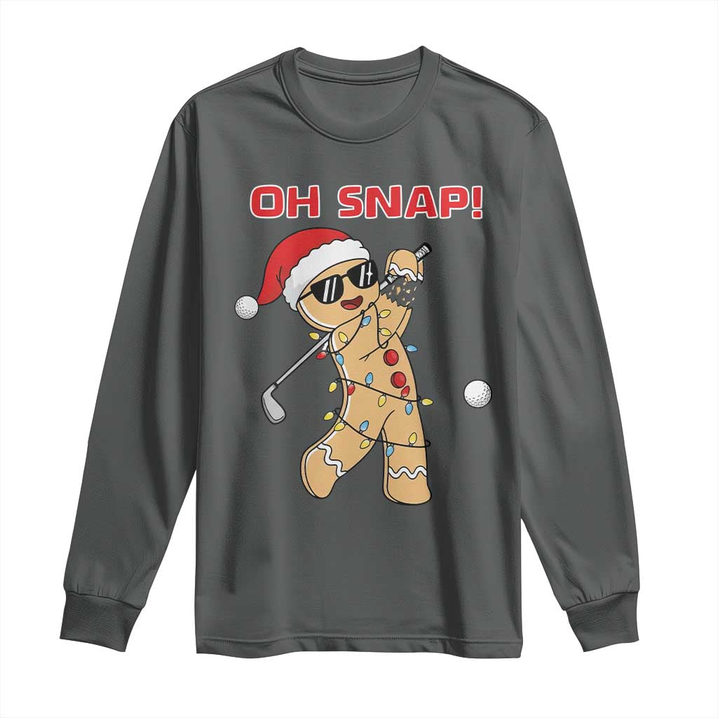Oh Snap Gingerbreadman Golfer Long Sleeve Shirt Funny Golf Christmas Golfing Pajamas - Wonder Print Shop
