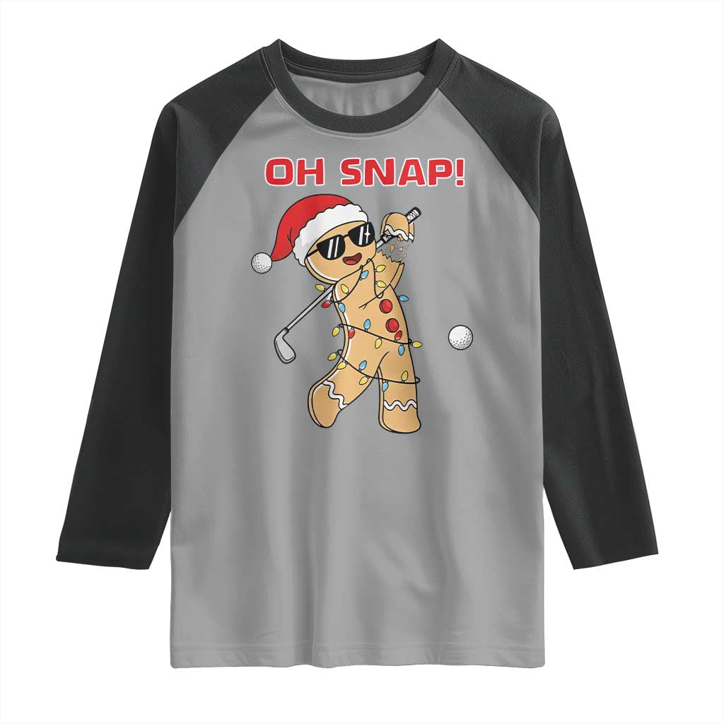 Oh Snap Gingerbreadman Golfer Raglan Shirt Funny Golf Christmas Golfing Pajamas - Wonder Print Shop