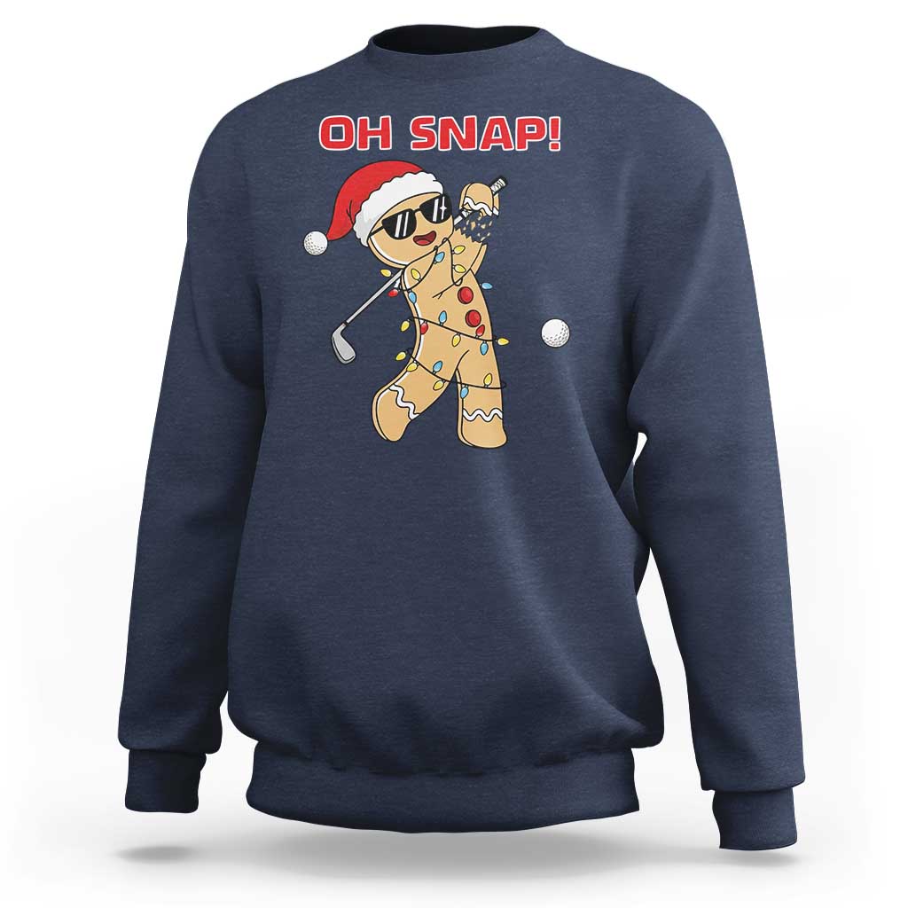 Oh Snap Gingerbreadman Golfer Sweatshirt Funny Golf Christmas Golfing Pajamas - Wonder Print Shop