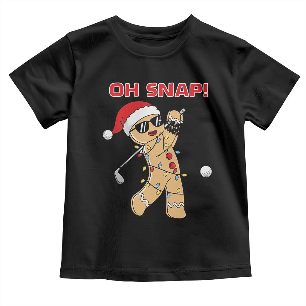 Oh Snap Gingerbreadman Golfer Toddler T Shirt Funny Golf Christmas Golfing Pajamas - Wonder Print Shop