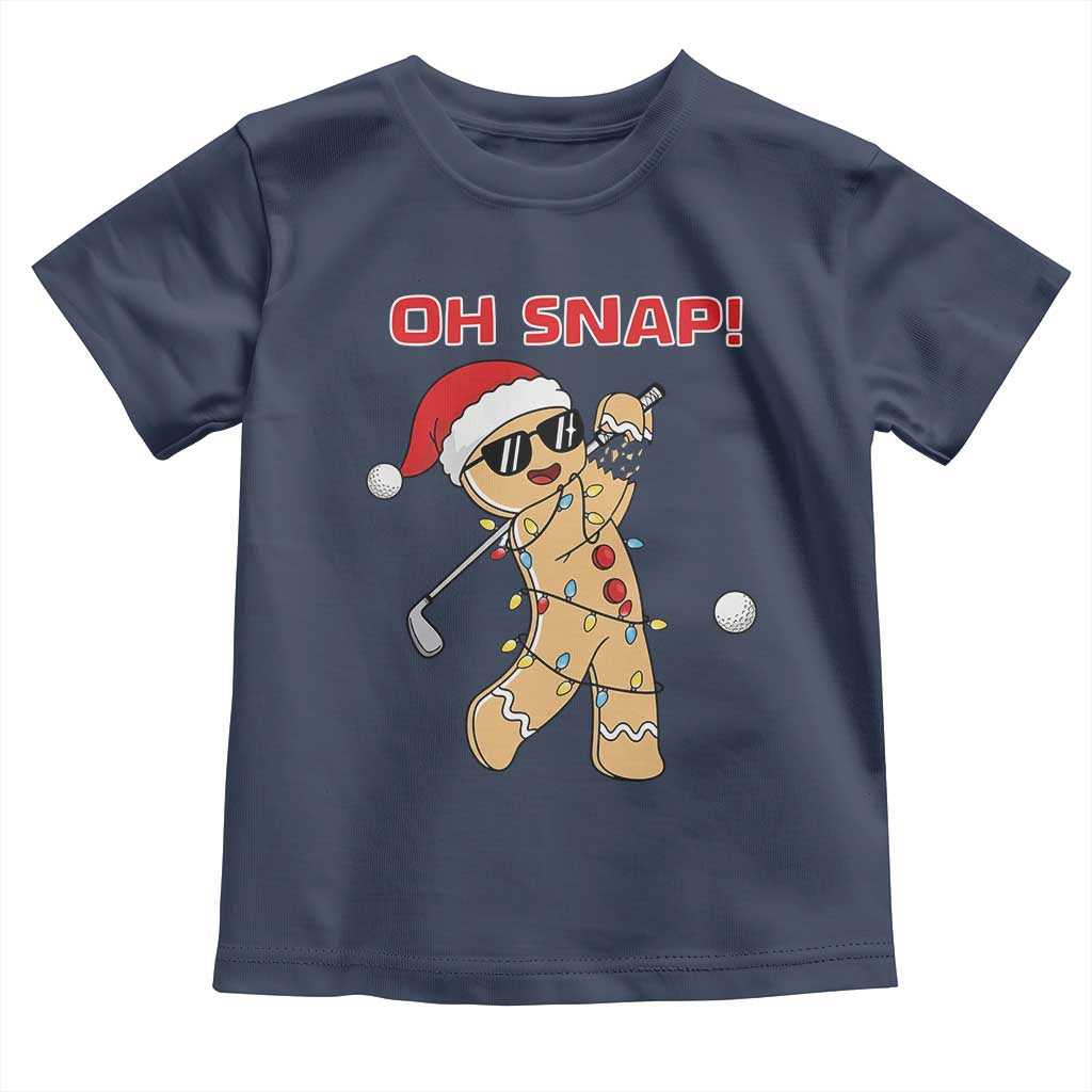 Oh Snap Gingerbreadman Golfer Toddler T Shirt Funny Golf Christmas Golfing Pajamas - Wonder Print Shop