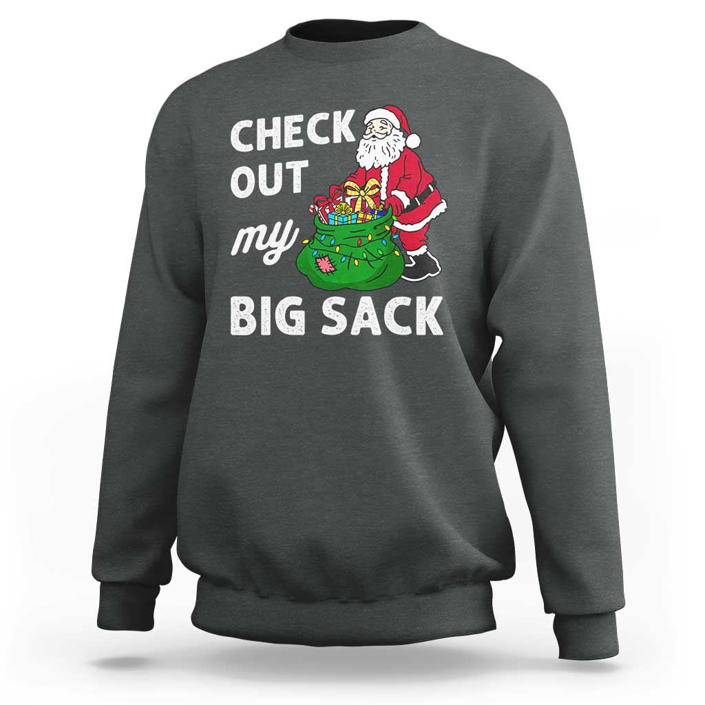 Retro Funny Santa Sweatshirt Christmas Joke Check Out My Big Sack - Wonder Print Shop