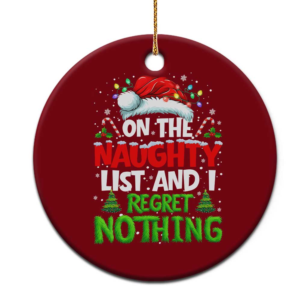 Funny Christmas Ceramic Ornament On The Naughty List I Regret Nothing - Wonder Print Shop
