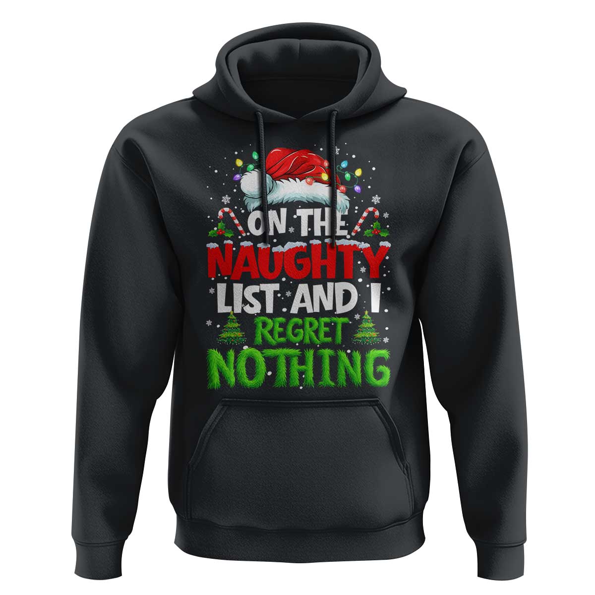 Funny Christmas Hoodie On The Naughty List I Regret Nothing - Wonder Print Shop