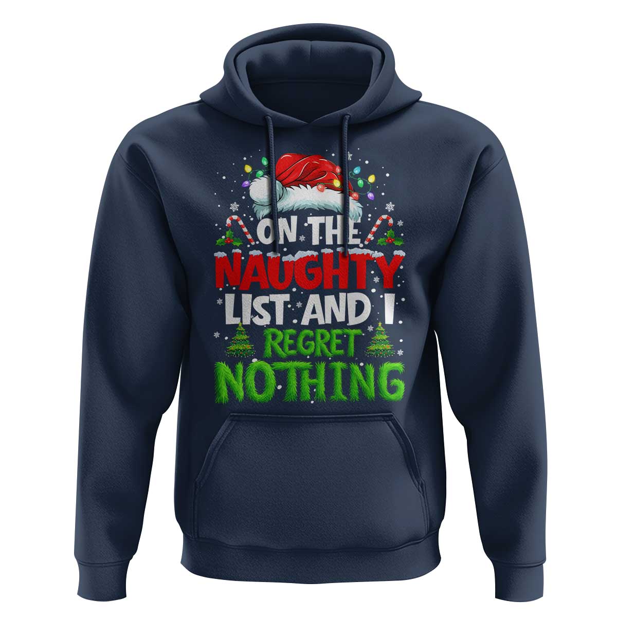 Funny Christmas Hoodie On The Naughty List I Regret Nothing - Wonder Print Shop