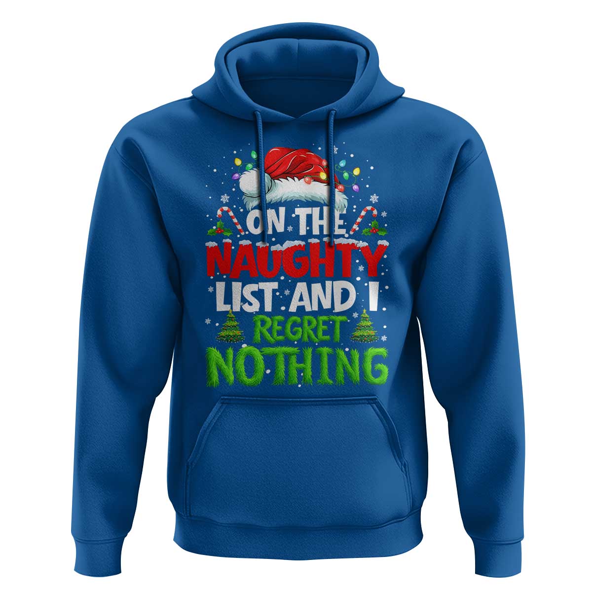 Funny Christmas Hoodie On The Naughty List I Regret Nothing - Wonder Print Shop