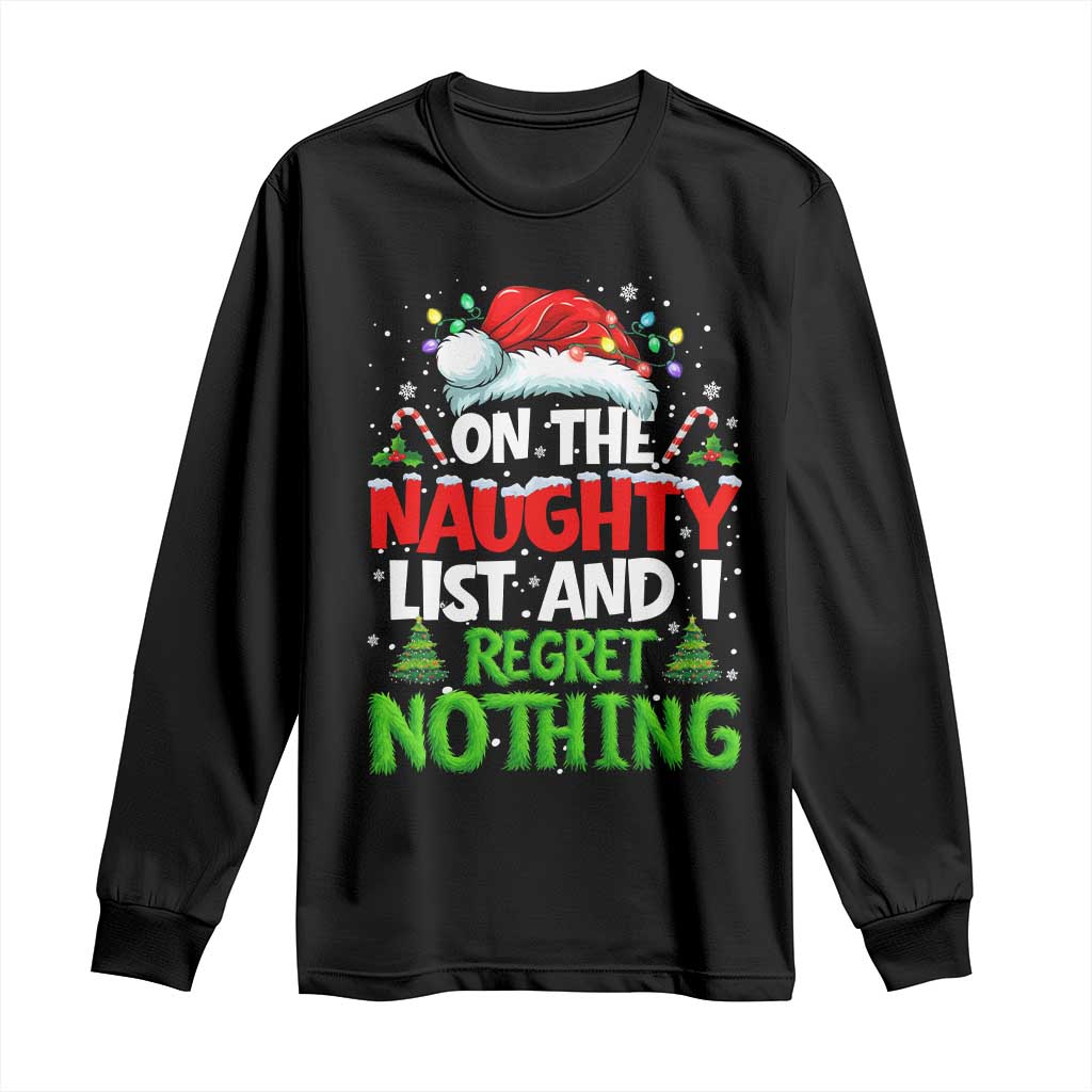 Funny Christmas Long Sleeve Shirt On The Naughty List I Regret Nothing - Wonder Print Shop