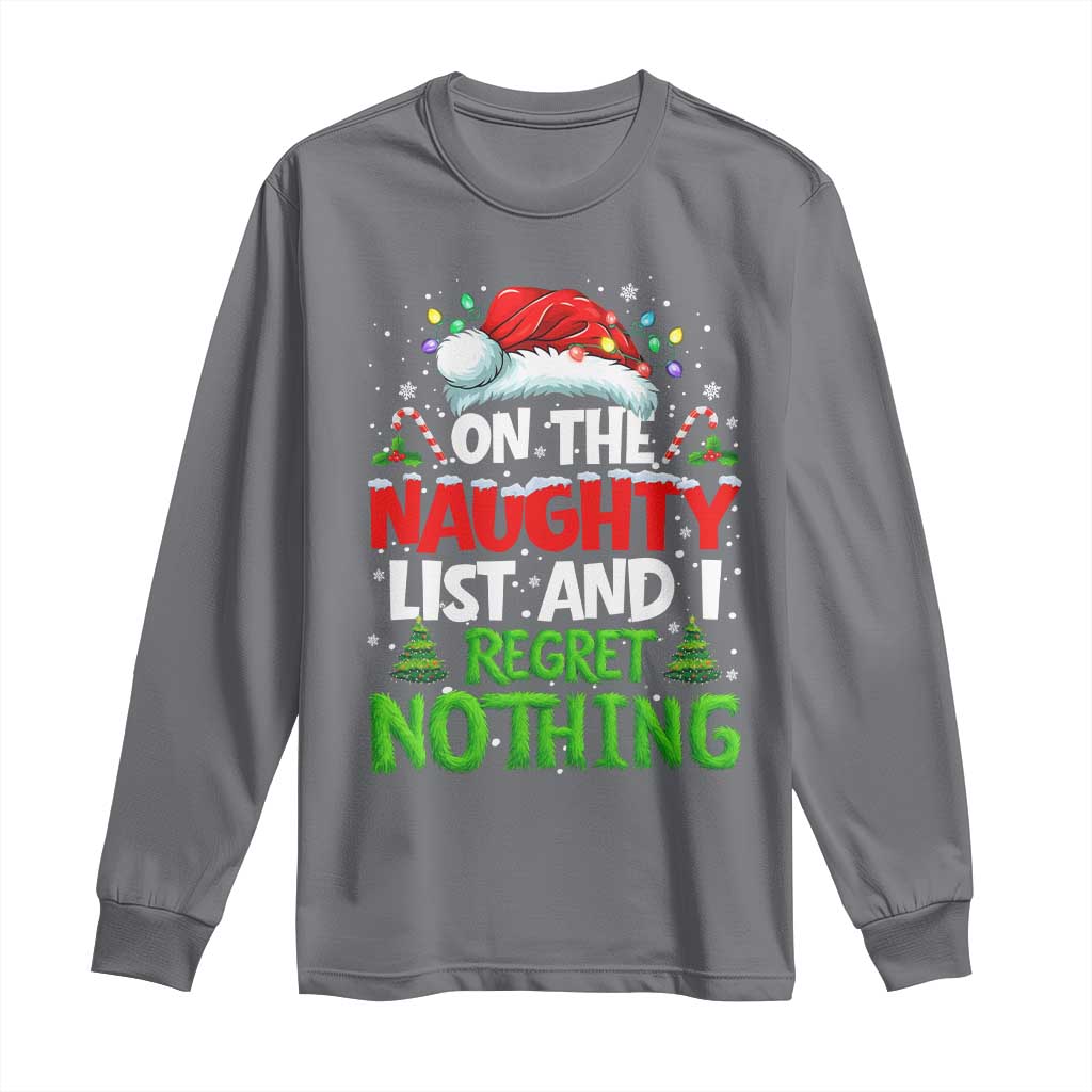 Funny Christmas Long Sleeve Shirt On The Naughty List I Regret Nothing - Wonder Print Shop