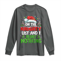 Funny Christmas Long Sleeve Shirt On The Naughty List I Regret Nothing - Wonder Print Shop