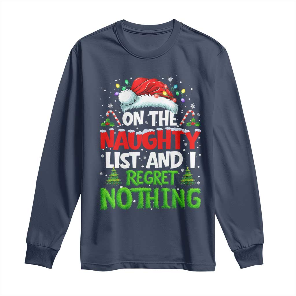 Funny Christmas Long Sleeve Shirt On The Naughty List I Regret Nothing - Wonder Print Shop