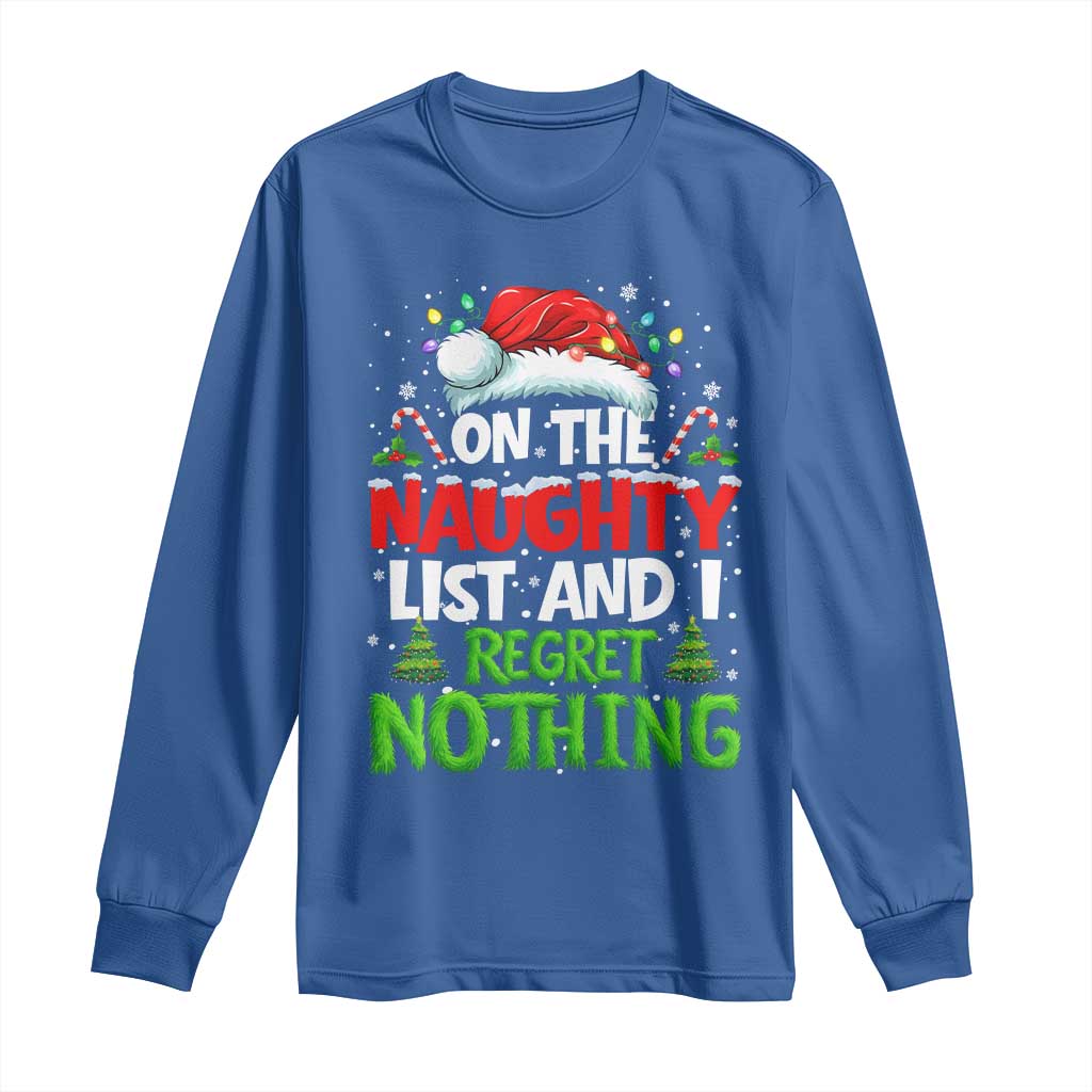 Funny Christmas Long Sleeve Shirt On The Naughty List I Regret Nothing - Wonder Print Shop