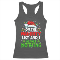 Funny Christmas Racerback Tank Top On The Naughty List I Regret Nothing - Wonder Print Shop