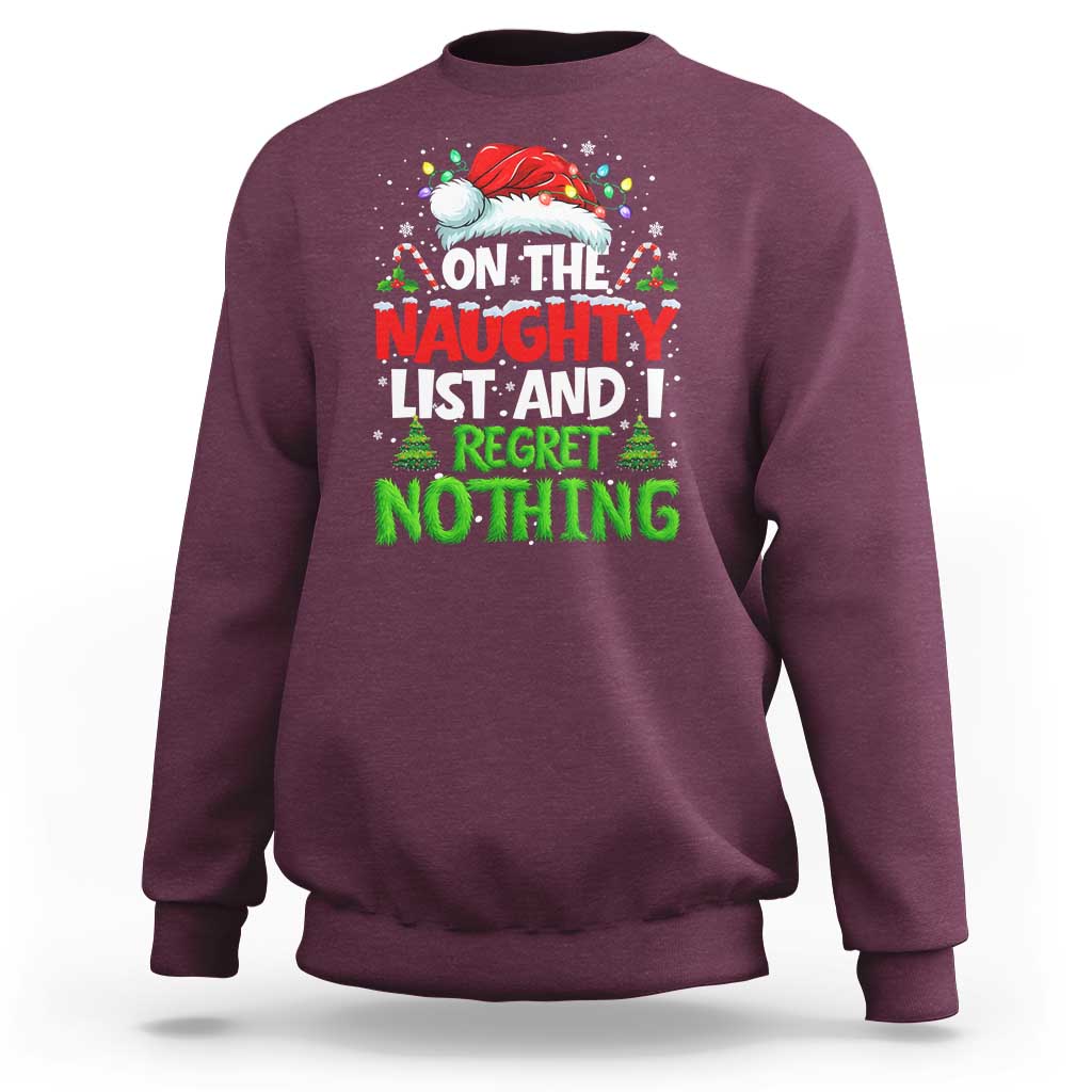 Funny Christmas Sweatshirt On The Naughty List I Regret Nothing - Wonder Print Shop