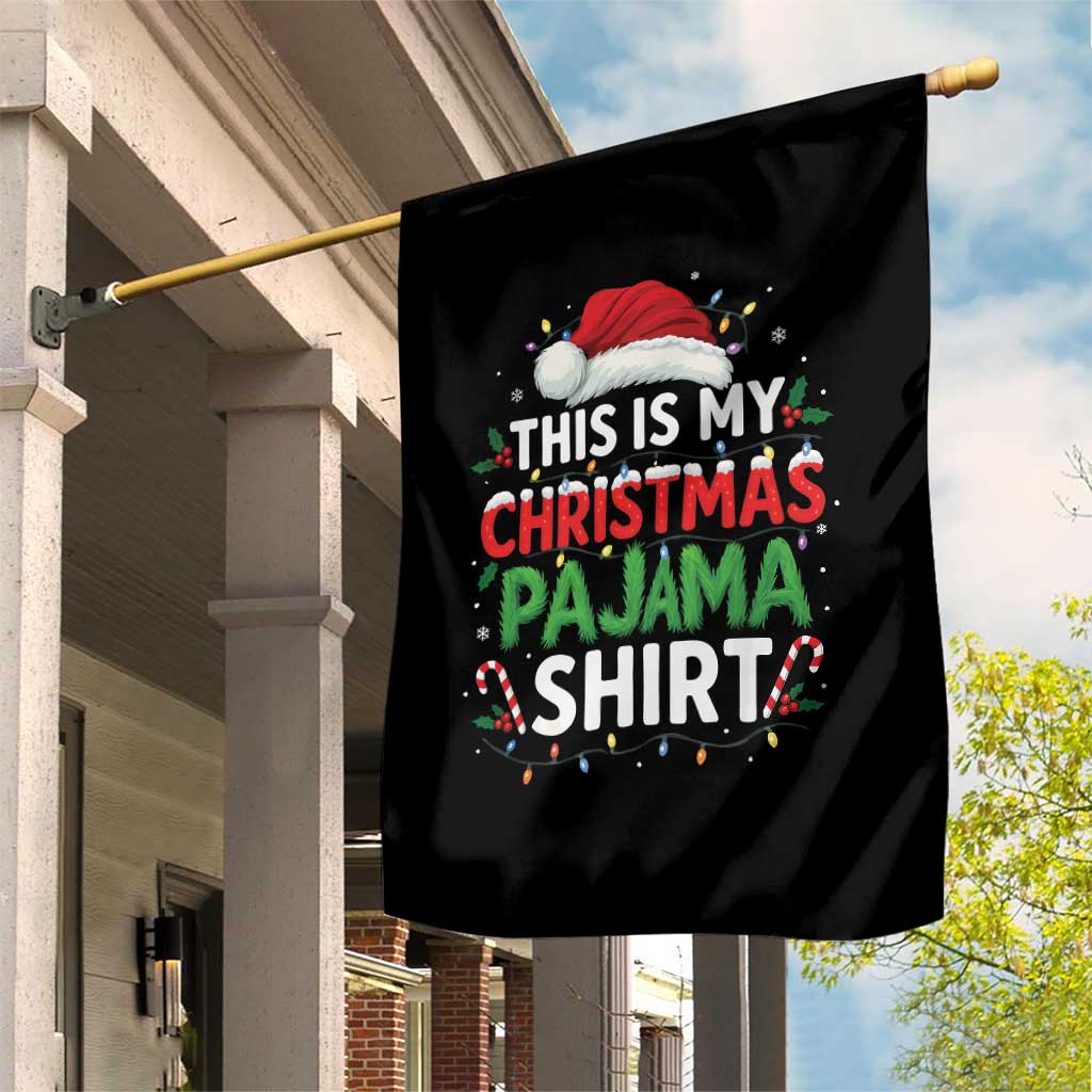 This Is My Christmas Pajama Garden Flag Funny Xmas PJs - Wonder Print Shop