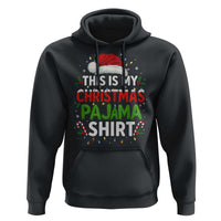 This Is My Christmas Pajama Hoodie Funny Xmas PJs - Wonder Print Shop