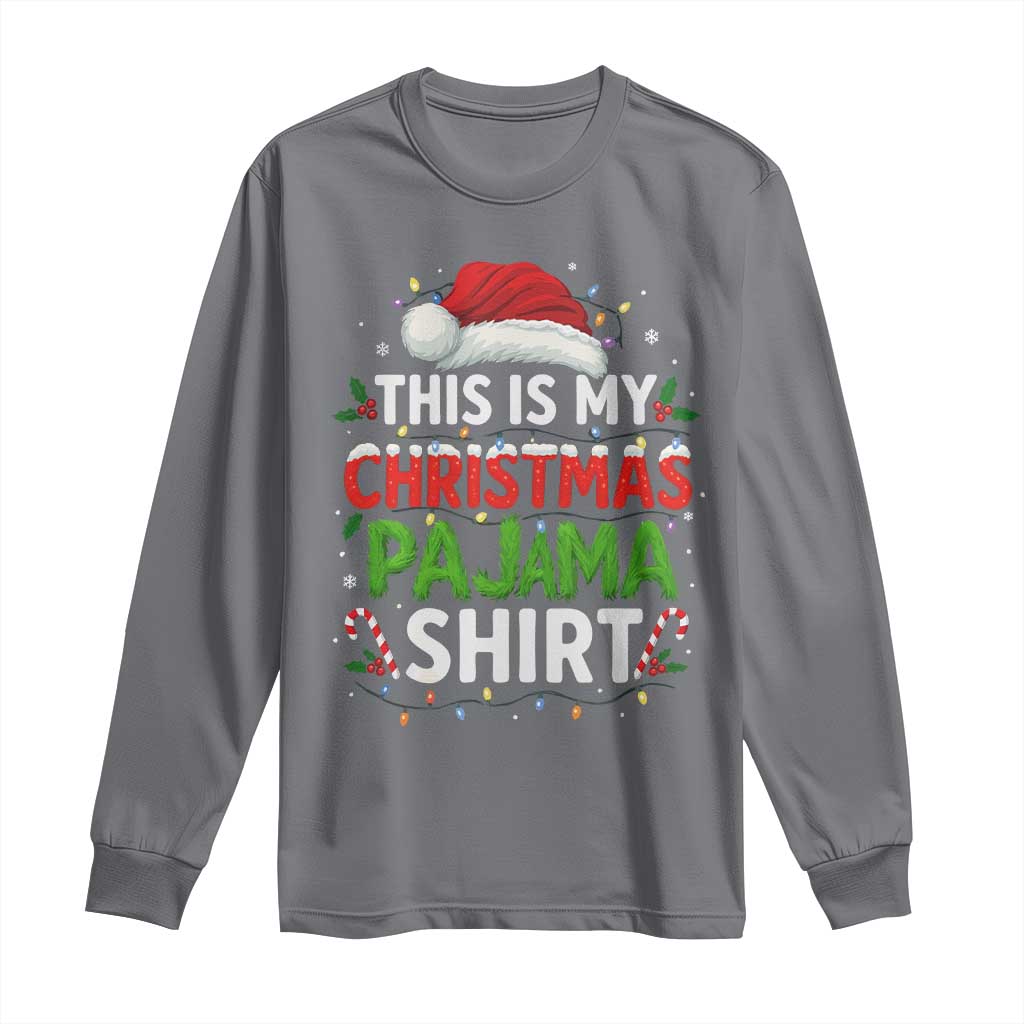 This Is My Christmas Pajama Long Sleeve Shirt Funny Xmas PJs - Wonder Print Shop
