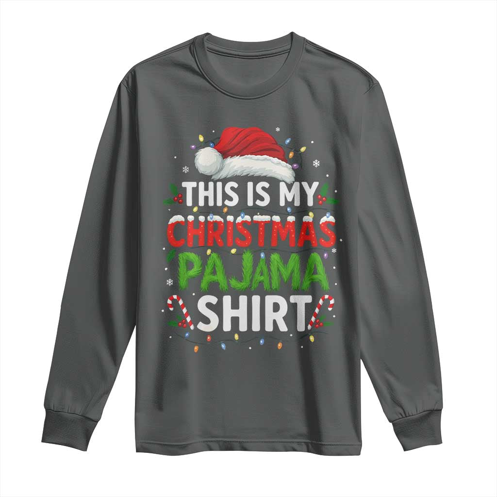 This Is My Christmas Pajama Long Sleeve Shirt Funny Xmas PJs - Wonder Print Shop