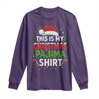 This Is My Christmas Pajama Long Sleeve Shirt Funny Xmas PJs - Wonder Print Shop