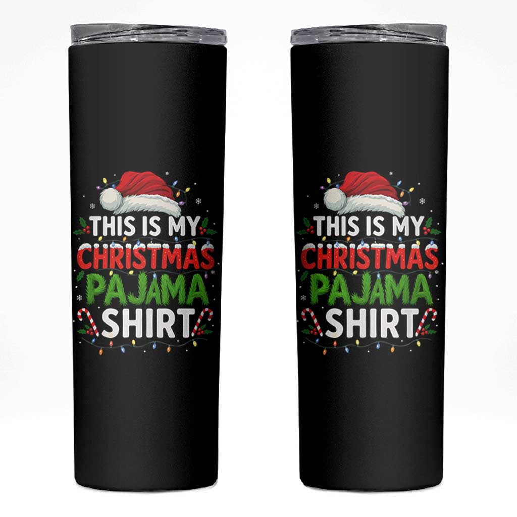This Is My Christmas Pajama Skinny Tumbler Funny Xmas PJs - Wonder Print Shop