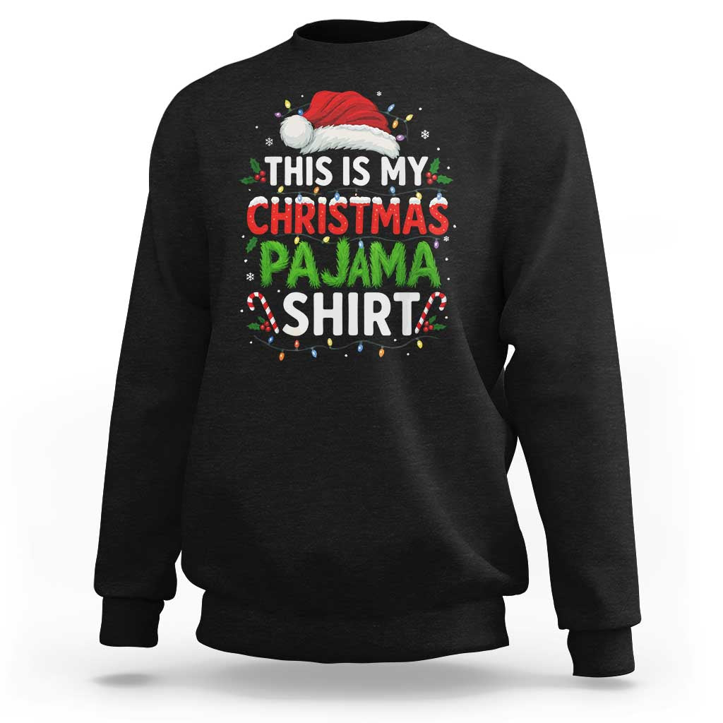 This Is My Christmas Pajama Sweatshirt Funny Xmas PJs - Wonder Print Shop