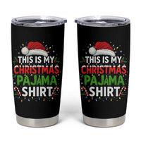 This Is My Christmas Pajama Tumbler Cup Funny Xmas PJs - Wonder Print Shop
