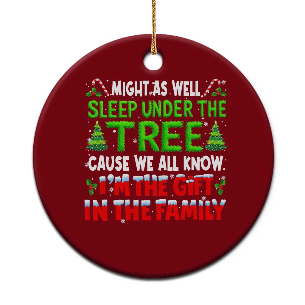 Funny Christmas Ceramic Ornament I'm The Gift Family Pajama - Wonder Print Shop