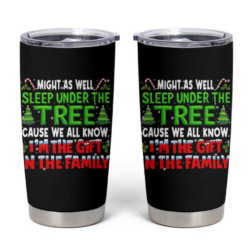 Funny Christmas Tumbler Cup I'm The Gift Family Pajama - Wonder Print Shop