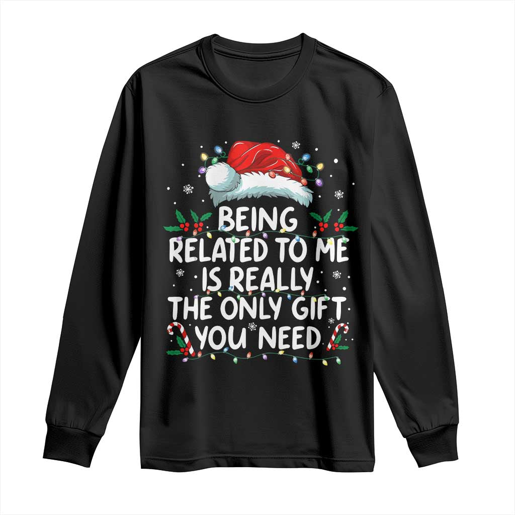 Being Related To Me Funny Christmas Long Sleeve Shirt Family Xmas Pajamas - Wonder Print Shop