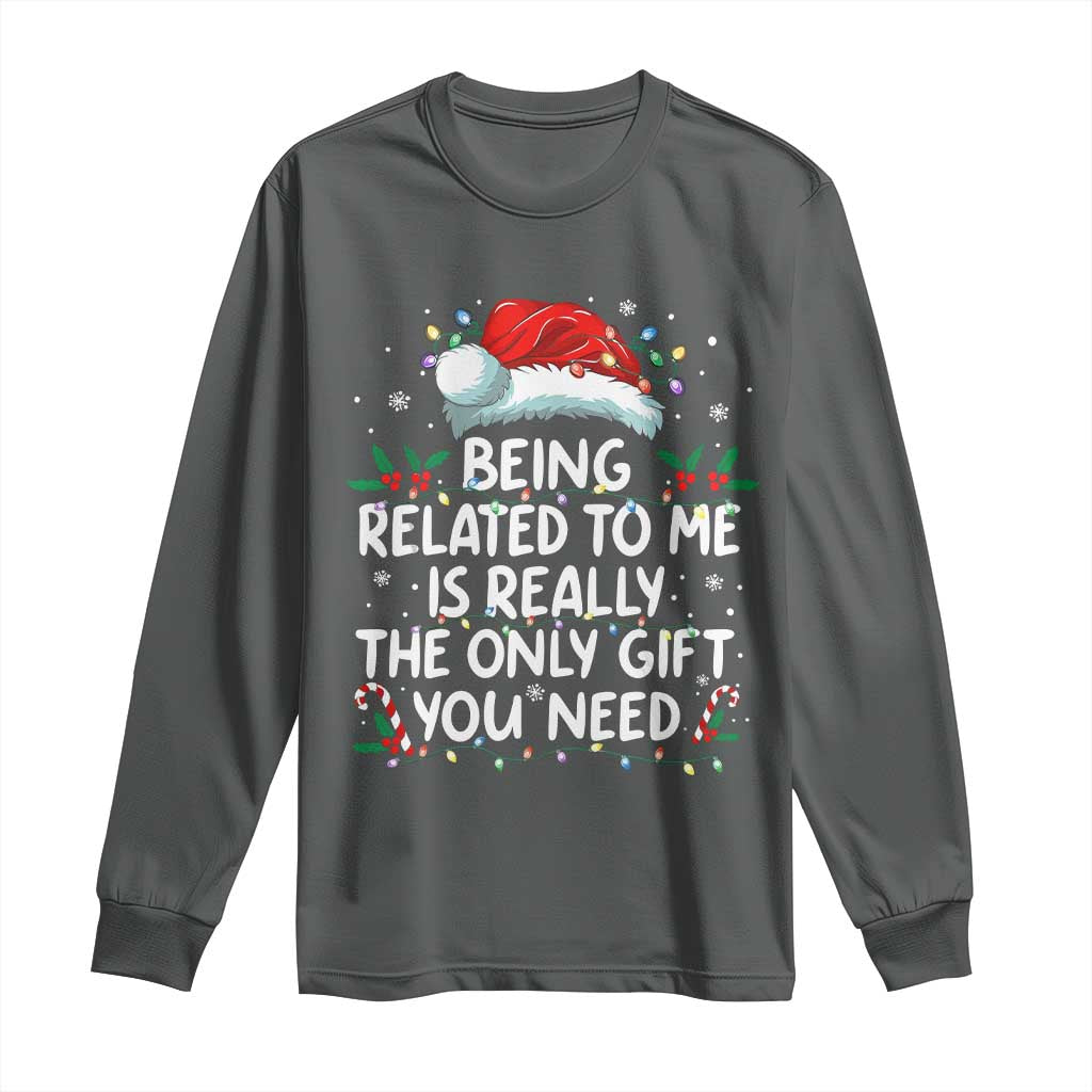 Being Related To Me Funny Christmas Long Sleeve Shirt Family Xmas Pajamas - Wonder Print Shop