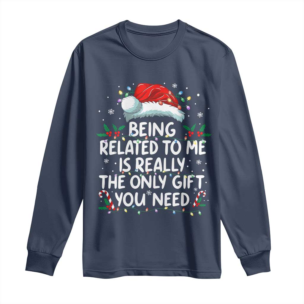 Being Related To Me Funny Christmas Long Sleeve Shirt Family Xmas Pajamas - Wonder Print Shop