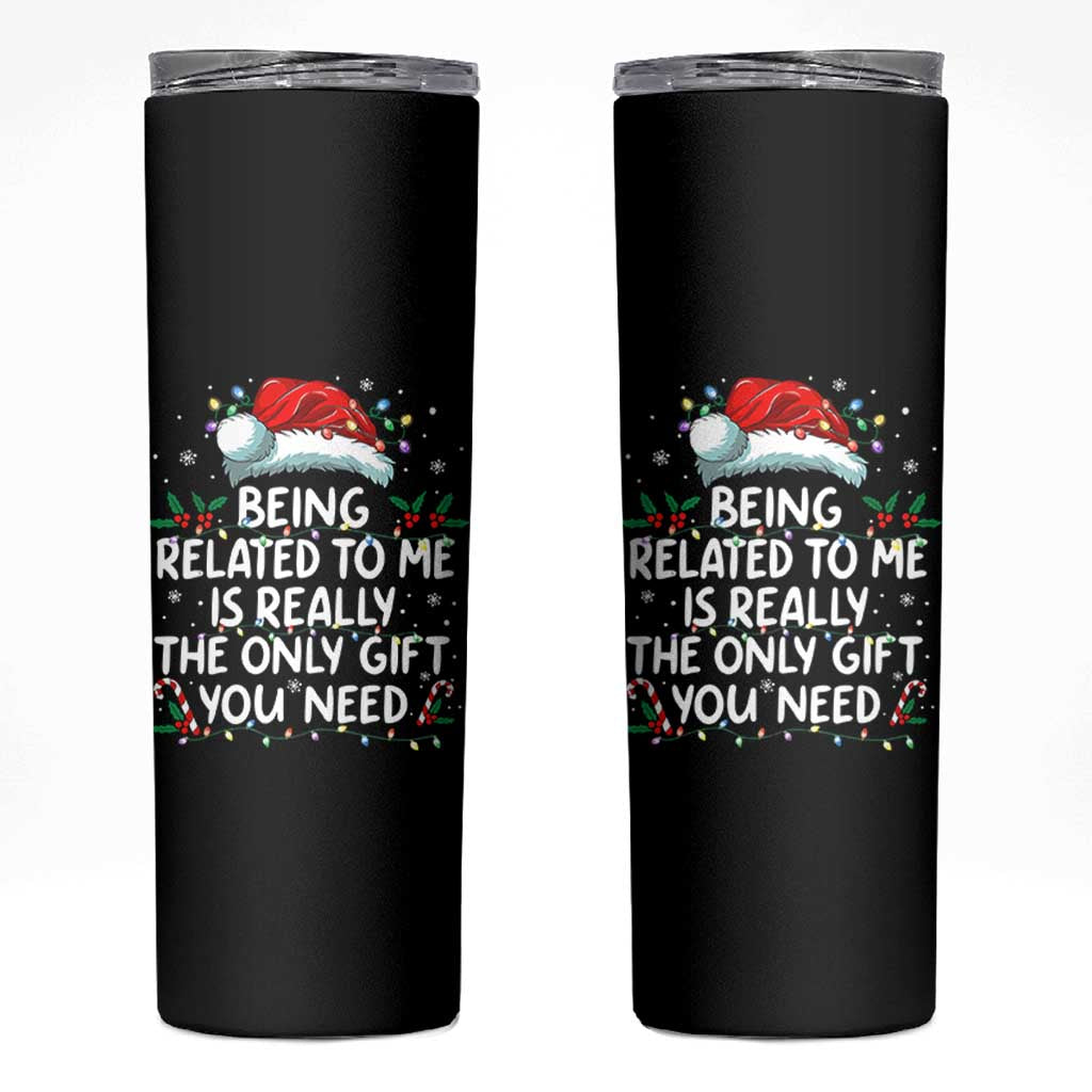 Being Related To Me Funny Christmas Skinny Tumbler Family Xmas Pajamas - Wonder Print Shop