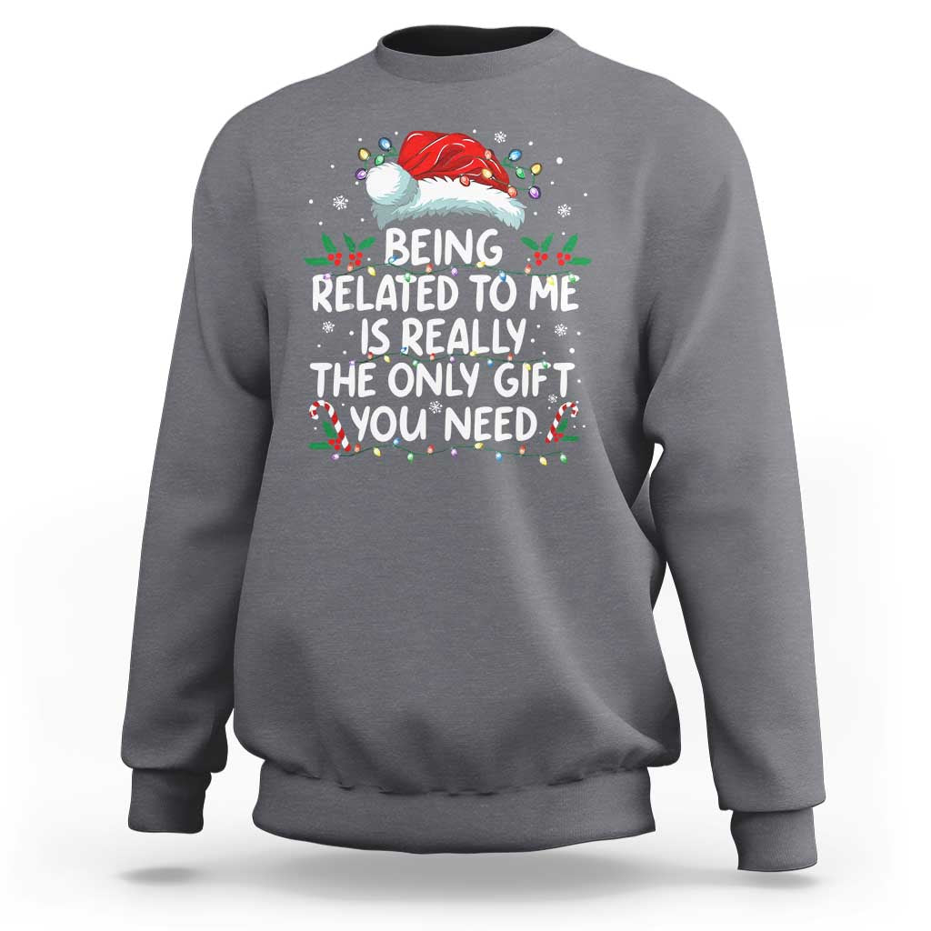 Being Related To Me Funny Christmas Sweatshirt Family Xmas Pajamas - Wonder Print Shop