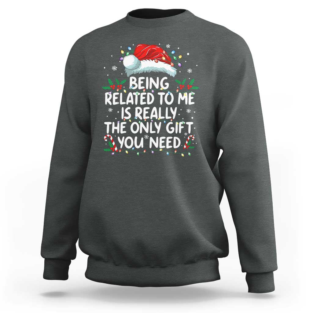 Being Related To Me Funny Christmas Sweatshirt Family Xmas Pajamas - Wonder Print Shop