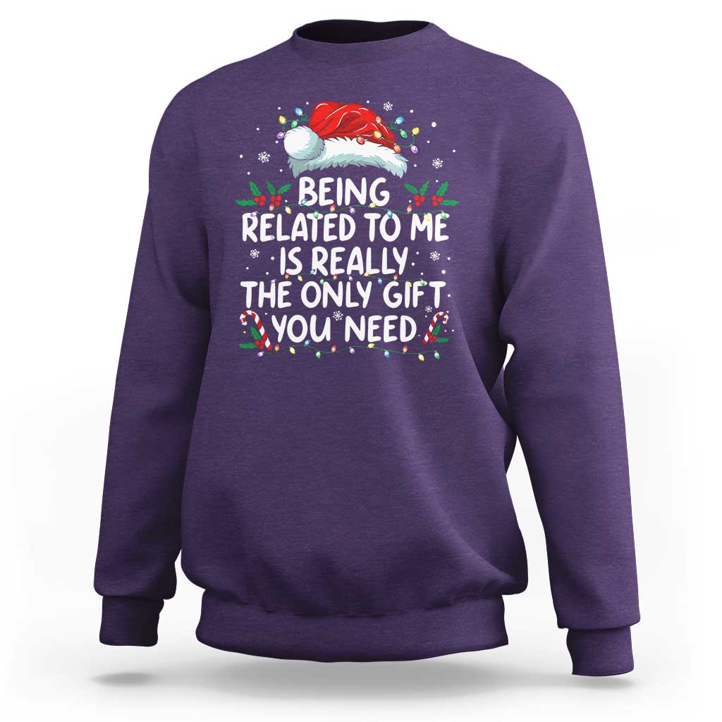 Being Related To Me Funny Christmas Sweatshirt Family Xmas Pajamas - Wonder Print Shop