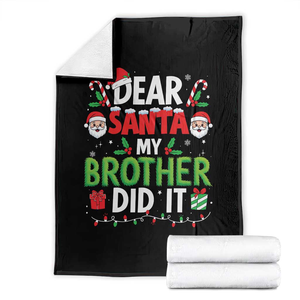 Dear Santa My Brother Did It Funny Christmas Throw Blanket Boys Girls Kids - Wonder Print Shop