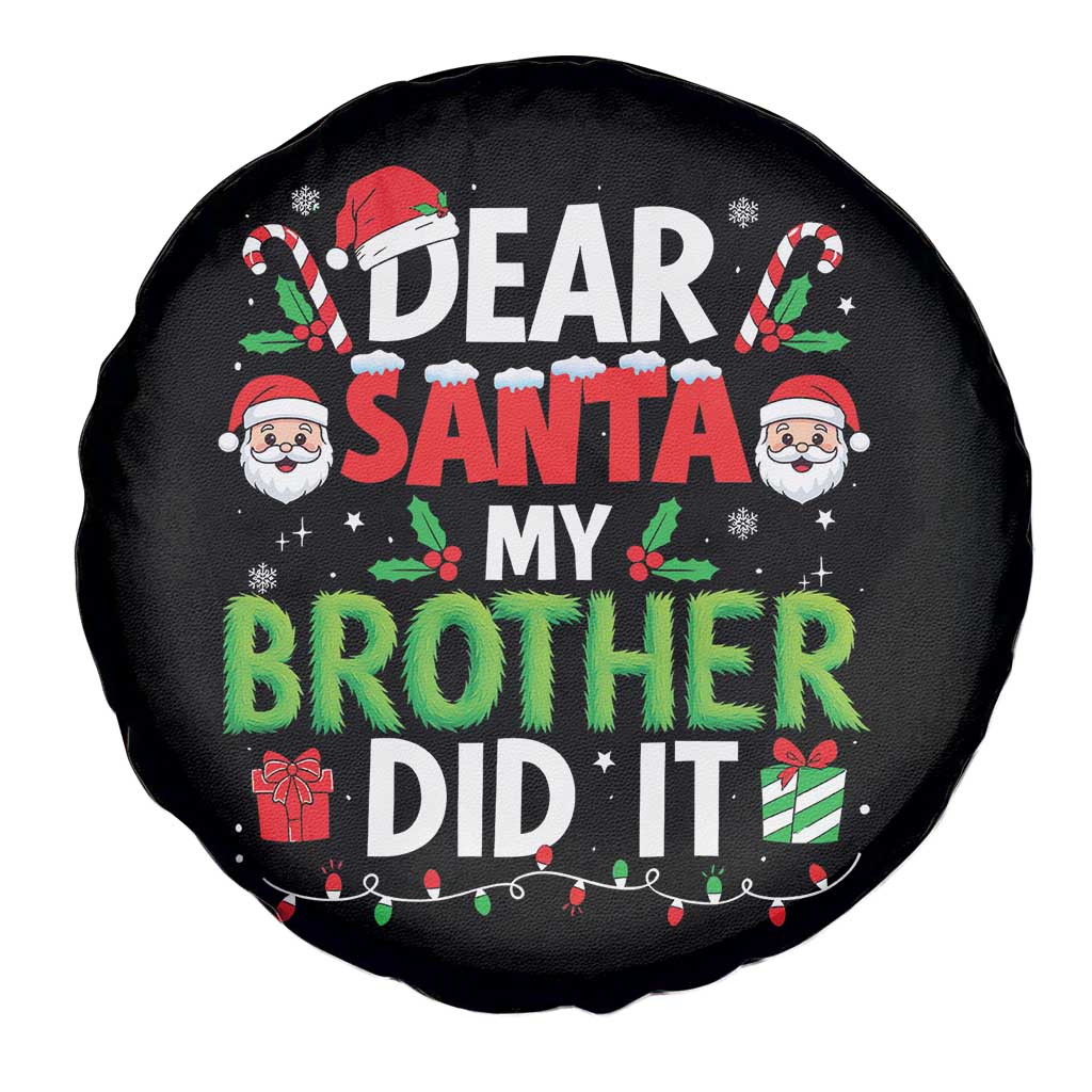 Dear Santa My Brother Did It Funny Christmas Spare Tire Cover Boys Girls Kids - Wonder Print Shop
