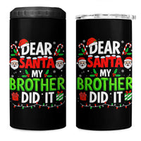 Dear Santa My Brother Did It Funny Christmas 4 in 1 Can Cooler Tumbler Boys Girls Kids - Wonder Print Shop