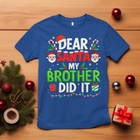 Dear Santa My Brother Did It Funny Christmas T Shirt Boys Girls Kids - Wonder Print Shop