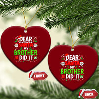 Dear Santa My Brother Did It Funny Christmas Ceramic Ornament Boys Girls Kids - Wonder Print Shop