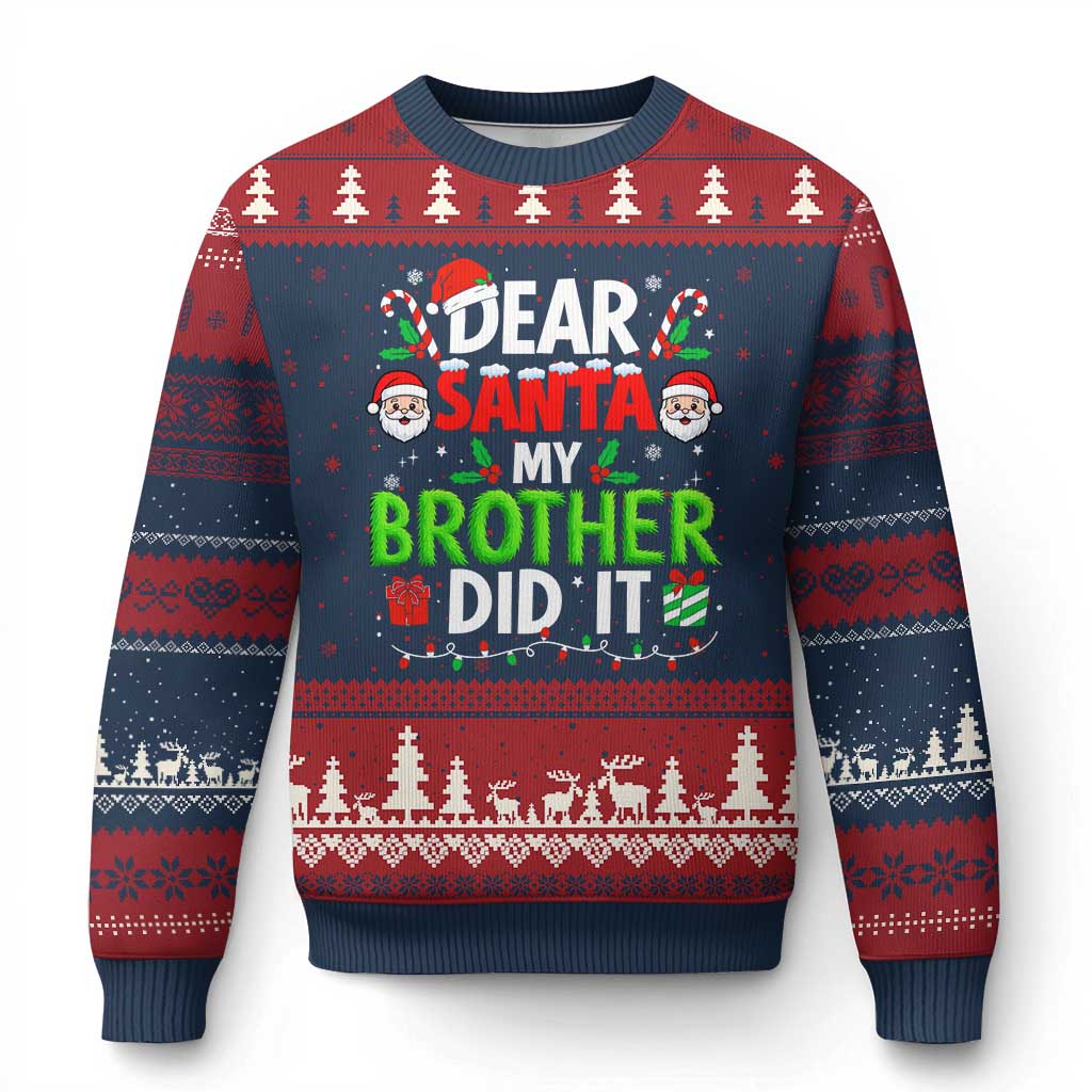 Dear Santa My Brother Did It Funny Xmas Ugly Christmas Sweater Boys Girls Kids - Wonder Print Shop