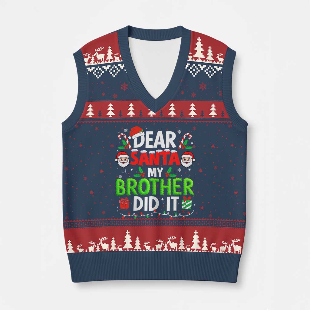 Dear Santa My Brother Did It Funny Xmas V-Neck Knit Sweater Vest Boys Girls Kids - Wonder Print Shop