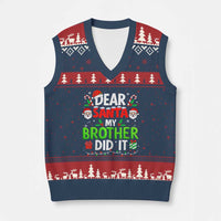 Dear Santa My Brother Did It Funny Xmas V-Neck Knit Sweater Vest Boys Girls Kids - Wonder Print Shop